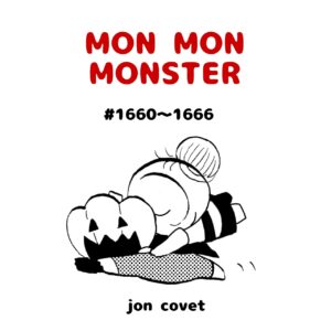 MON MON MONSTER 1660〜1666